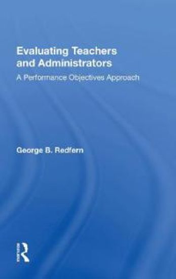 Evaluating Teachers and Administrators