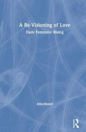 A Re-Visioning of Love