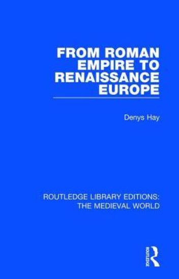 From Roman Empire to Renaissance Europe