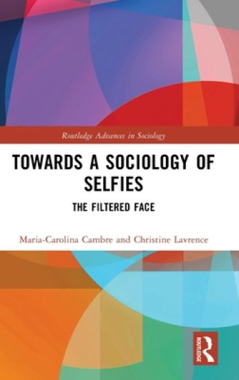 Towards a Sociology of Selfies
