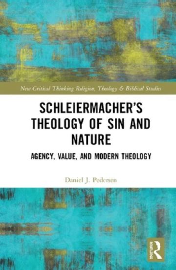 Schleiermacher’s Theology of Sin and Nature