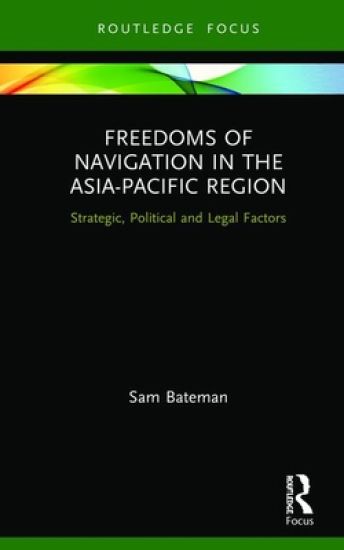 Freedoms of Navigation in the Asia-Pacific Region