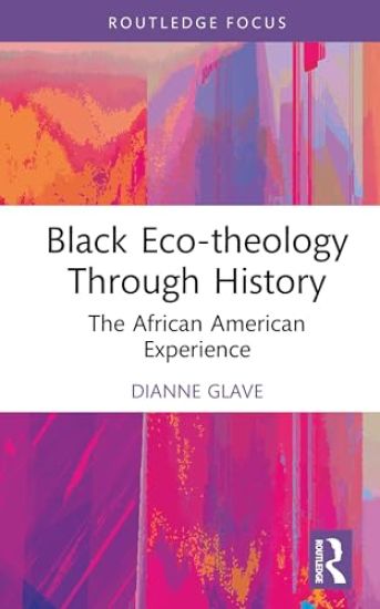Black Eco-theology Through History