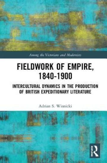 Fieldwork of Empire, 1840-1900