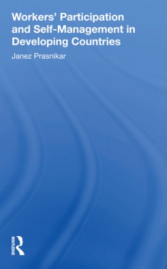 Workers' Participation And Self-management In Developing Countries