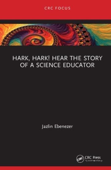 Hark, Hark! Hear the Story of a Science Educator