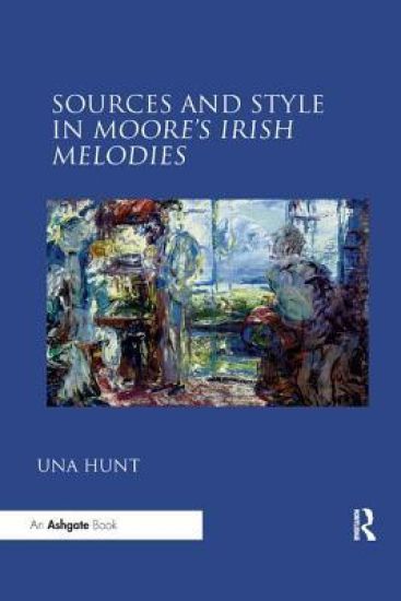 Sources and Style in Moore’s Irish Melodies