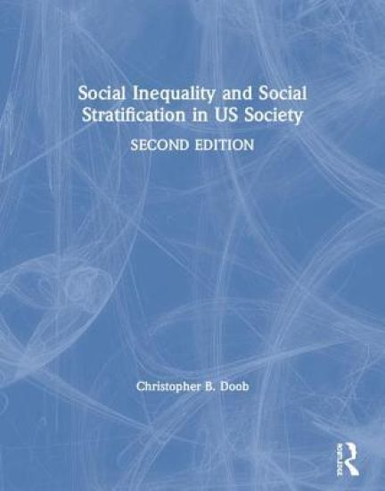 Social Inequality and Social Stratification in US Society