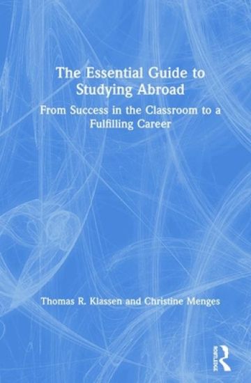 The Essential Guide to Studying Abroad