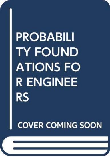 PROBABILITY FOUNDATIONS FOR ENGINEERS