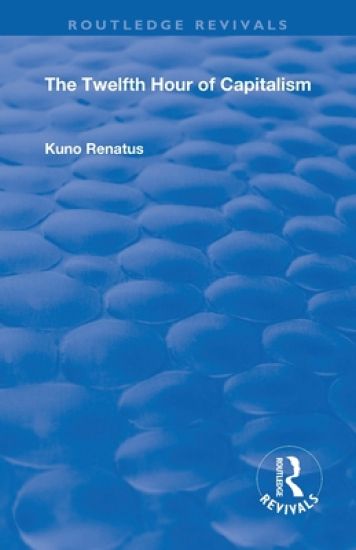 The Twelfth Hour of Capitalism