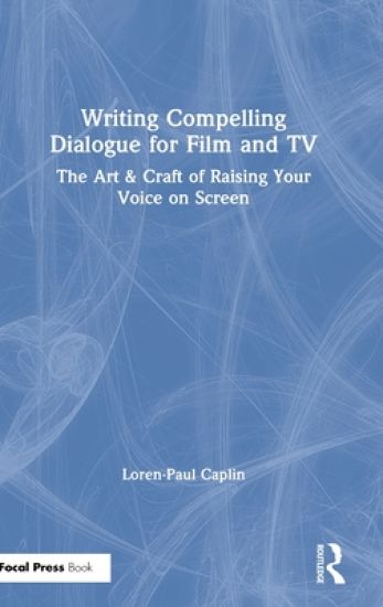 Writing Compelling Dialogue for Film and TV