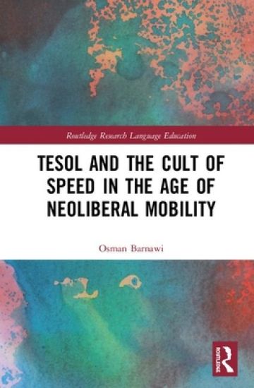 TESOL and the Cult of Speed in the Age of Neoliberal Mobility