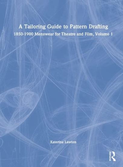 A Tailoring Guide to Pattern Drafting