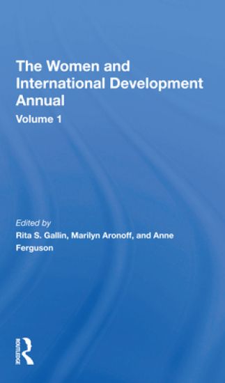 The Women And International Development Annual, Volume 1