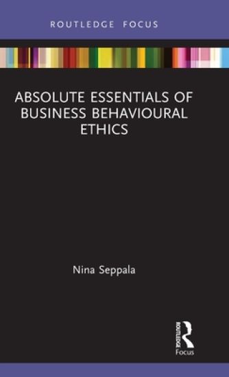 Absolute Essentials of Business Behavioural Ethics