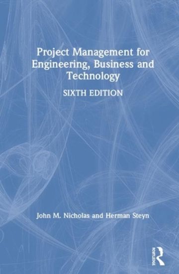 Project Management for Engineering, Business and Technology