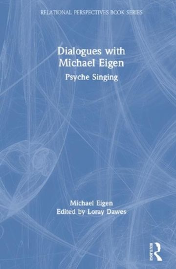 Dialogues with Michael Eigen