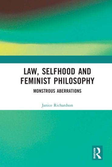 Law, Selfhood and Feminist Philosophy