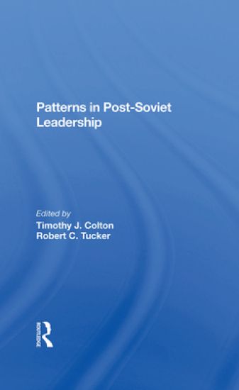 Patterns In Postsoviet Leadership