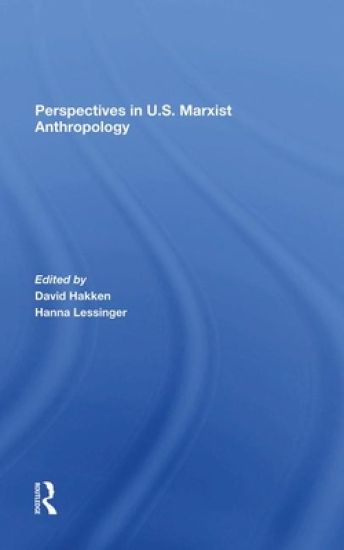 Perspectives In U.s. Marxist Anthropology