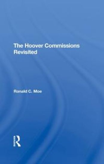 The Hoover Commissions Revisited