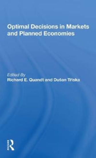 Optimal Decisions In Markets And Planned Economies