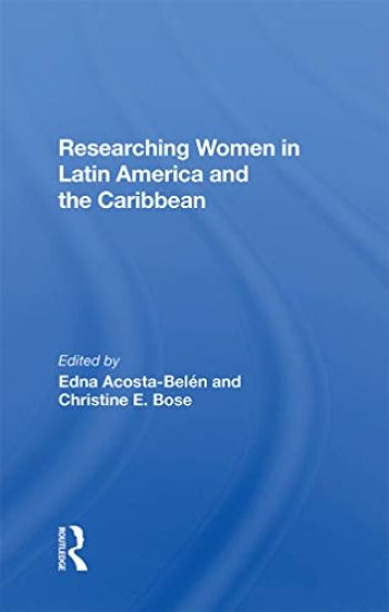 Researching Women In Latin America And The Caribbean