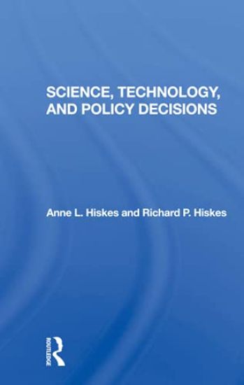Science, Technology, And Policy Decisions