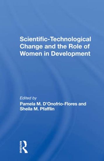 Scientifictechnological Change And The Role Of Women In Development