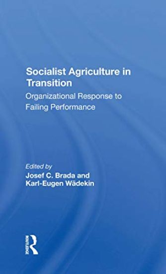 Socialist Agriculture In Transition