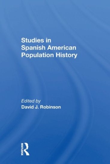 Studies In Spanish-American Population History