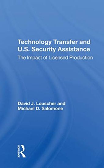 Technology Transfer And U.s. Security Assistance
