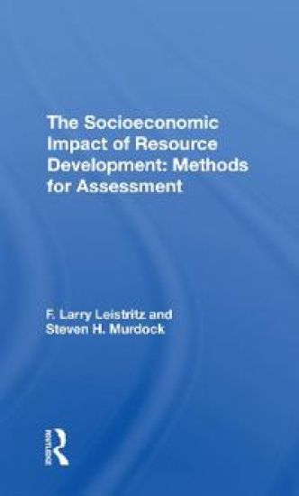 The Socioeconomic Impact Of Resource Development