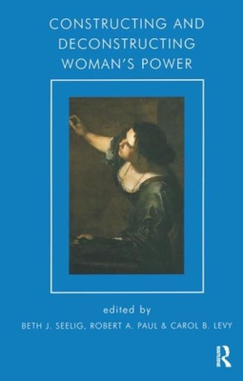 Constructing and Deconstructing Woman's Power