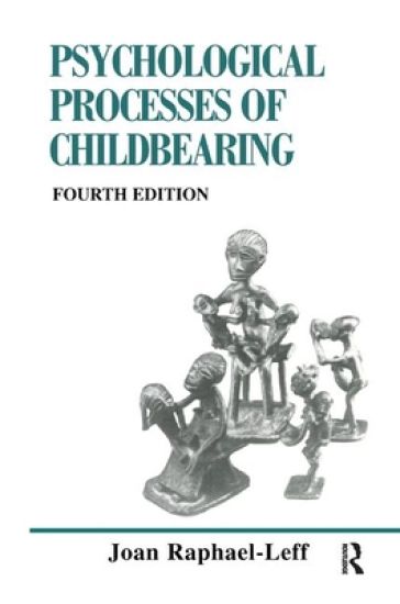 The Psychological Processes of Childbearing