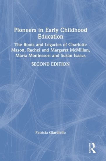 Pioneers in Early Childhood Education