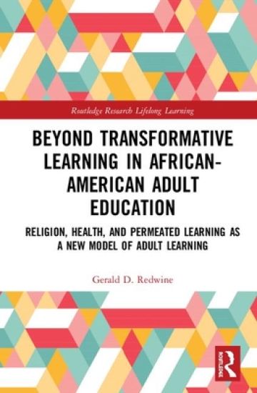 Beyond Transformative Learning in African-American Adult Education