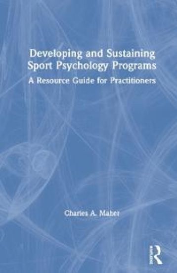 Developing and Sustaining Sport Psychology Programs