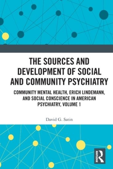 The Sources and Development of Social and Community Psychiatry