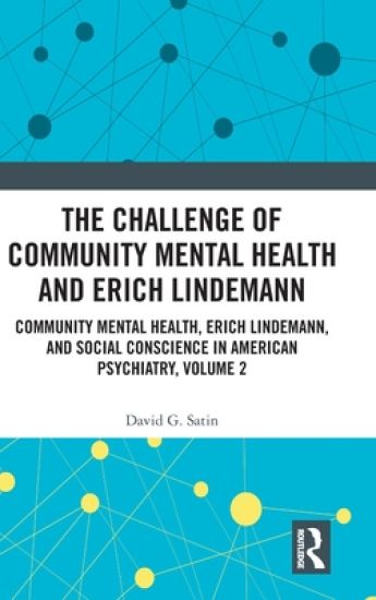 The Challenge of Community Mental Health and Erich Lindemann