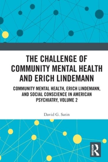The Challenge of Community Mental Health and Erich Lindemann