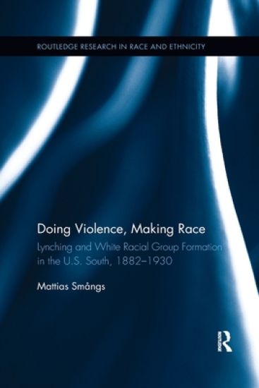 Doing Violence, Making Race
