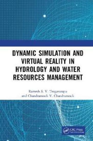 Dynamic Simulation and Virtual Reality in Hydrology and Water Resources Management