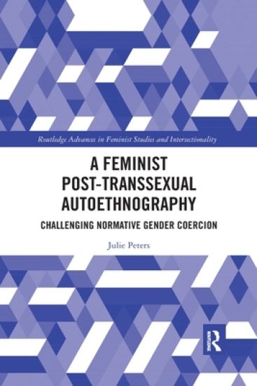 A Feminist Post-transsexual Autoethnography