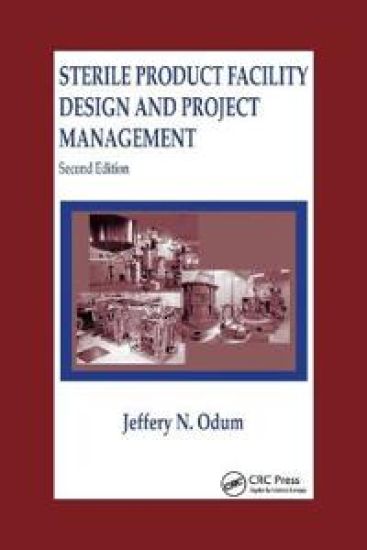 Sterile Product Facility Design and Project Management