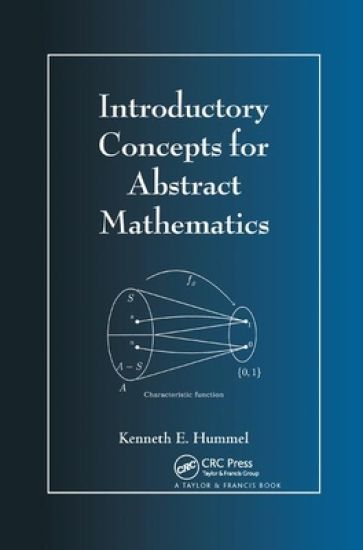 Introductory Concepts for Abstract Mathematics