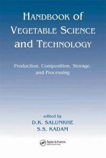 Handbook of Vegetable Science and Technology