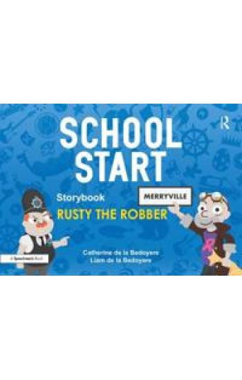 School Start Storybooks: Rusty the Robber