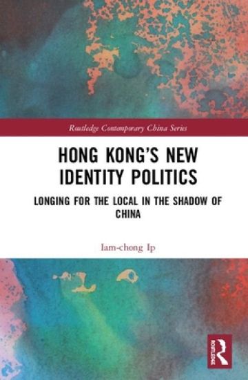 Hong Kong’s New Identity Politics